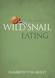 Produkt-Bild: Sound of a Wild Snail Eating, The
