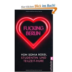 Fucking Berlin: Studentin und Teilzeit-Hure