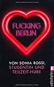 Fucking Berlin: Studentin und Teilzeit-Hure