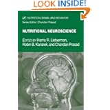 Nutritional Neuroscience (Nutrition, Brain and Behavior) by Harris R. Lieberman, Robin B. Kanarek and Chandan Prasad