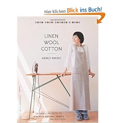 Linen, Wool, Cotton: 25 Simple Projects to Sew with Natural Fabrics (Make Good: Crafts + Life)