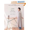 Linen, Wool, Cotton: 25 Simple Projects to Sew with Natural Fabrics (Make Good Crafts and Life)