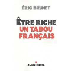 Etre riche : un tabou fran�ais