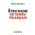 Etre riche : un tabou fran�ais