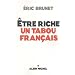Etre riche : un tabou fran�ais