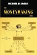 The Moneymaking Code: Your gateway to getting a financial life...