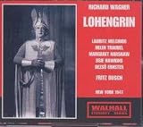 Richard Wagner: Lohengrin [New York -- January 25, 1947: Helen Traubel, Lauritz Melchior, Margaret Harshaw, Osie Hawkins, Dezso Ernster, Hugh Thompson; Fritz Busch]