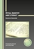 Style, identity, and literacy : English in Singapore
