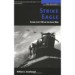 Strike Eagle: Flying the F-15E in the Gulf War (Warriors (Potomac Books))