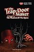 The Trap-Door Maker: A Prequel To The Phantom Of The Opera Book 3