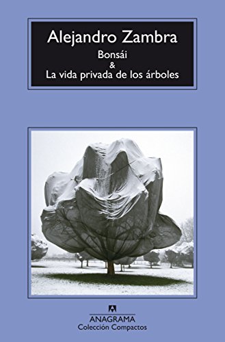Bonsai y La vida privada de los arboles (Spanish Edition)