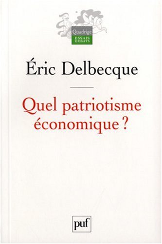 Quel patriotisme économique ?