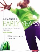 Advanced Early Years: For Foundation Degrees and Levels 4/5, 2nd edition