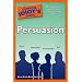 The Complete Idiot's Guide to Persuasion
