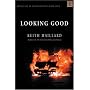 Looking Good (Difficulty at the Beginning) by Keith Maillard