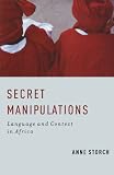 Secret manipulations : language and context in Africa