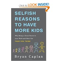 Selfish Reasons to Have More Kids