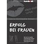Erfolg bei Frauen: Wie Sie Ihre sexuelle Anziehung&hellip von Kolja Alexander Bonke