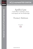 Apollo s Lyre: Greek Music and Music Theory in Antiquity and the Middle Ages