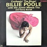 Billie Poole with the Junior Mance Trio and Kenny Burrell - Confessin The Blues! (blue & silver label with mic & reels logo) Rare