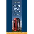 Sprich doch lauter, Herr!: Gottes Reden besser h�ren und verstehen