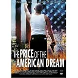 The Price Of The American Dream (El Precio Del Sueno Americano) [NTSC/REGION 1 & 4 DVD. Import-Latin America]