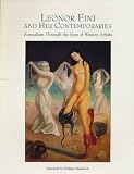 LEONOR FINI and Her Contemporaries: Surrealism Through the Eyes of Women Artists