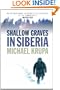 Shallow Graves in Siberia