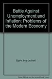 The Battle against unemployment and inflation