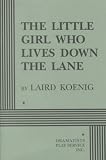 The Little Girl Who Lived Down the Lane (Play)