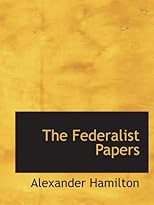 The Federalist Papers