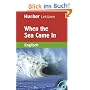 Hueber Lekt�ren - Stufe 5: When the Sea Came in: Stufe 5 (9. Klasse)