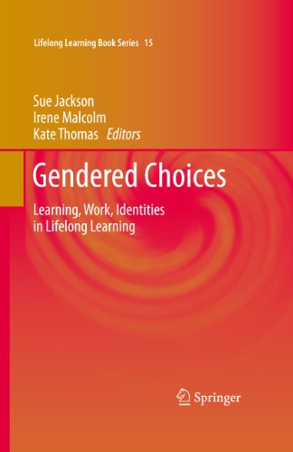 Gendered Choices: Learning, Work, Identities in Lifelong Learning: 15 (Lifelong Learning Book Series)