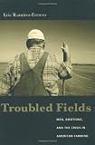 Troubled Fields: Men, Emotions, and the Crisis in American Farming