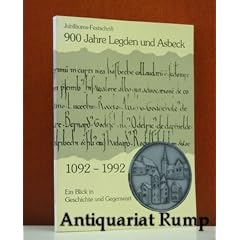 900 Jahre Legden und Asbeck. Jubil�umsfestschrift. 1092 - 1992. Ein Blick in Geschichte und Gegenwart.