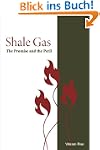 Shale Gas: The Promise and the Peril