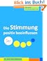 Die Stimmung positiv beeinflussen (do care! F�r mehr Gesundheit im Job)