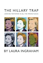 The Hillary Trap: Looking for Power in all the Wrong Places