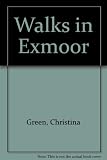 Walks in Exmoor : twenty country walks within the Exmoor National Park