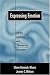 Expressing Emotion: Myths, Realities and Therapeutic Strategies (Emotions & social behavior)