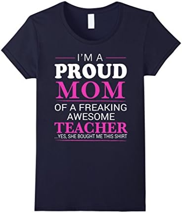 Teacher Shirts - I'm the Proud Mom of Awesome Teacher - Female Large - Navy