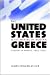 The United States and the Making of Modern Greece: History and Power, 1950-1974