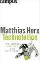 Technolution: Wie unsere Zukunft sich entwickelt