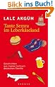 Tante Semra im Leberk�seland: Geschichten aus meiner t�rkisch-deutschen Familie