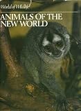 World of wildlife. 9 : [Chapters 109-121], Animals of the New World