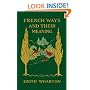French Ways and Their Meaning
