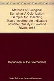 A Colonization sampler for collecting macro-invertebrate indicators of water quality in lowland rivers : 1983