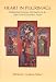 Heart in Pilgrimage: Meditating Christian Spirituality in the Light of the Eucharistic Prayer