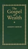 Gospel of Wealth (Little Books of Wisdom (Applewood))