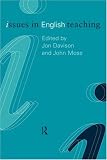 Issues in English Teaching (Issues in Subject Teaching)